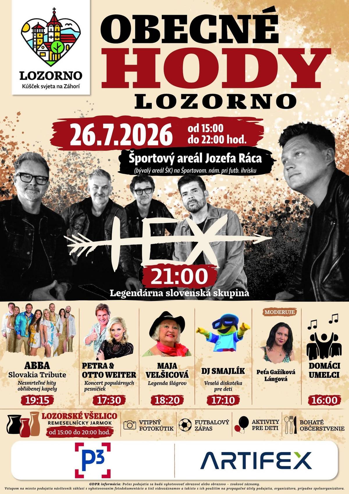 Pripravte sa na popoludnie a večer plný hudby, zábavy, stretnutí a pravej hodovej atmosféry! Už v nedeľu 26. júla sa v Športovom areáli Jozefa Ráca stretneme na Obecných hodoch Lozorno.  26. júl 2026 15.00 – 22.00 h Športový areál Jozefa Ráca (pri futbalovom ihrisku)  Tešiť sa môžete na bohatý program pre všetky generácie:  našich domácich umelcov, veselú diskotéku pre deti s DJ Smajlíkom, Petru & Otta Weiterovcov, Maju Velšicovú, ABBA Slovakia Tribute, a legendárnu slovenskú skupinu HEX.  Celým podujatím nás bude sprevádzať moderátorka a lozorňanka Peťa Gažíková Lángová. Okrem skvelej hudby vás čaká aj remeselnícky jarmok „Lozorské všelico“, vtipný fotokútik, aktivity pre deti, EKO kvíz, futbalový zápas a bohaté občerstvenie. Príďte si užiť deň plný zábavy, stretnúť priateľov, susedov a vychutnať si letnú hodovú atmosféru v srdci Lozorna. Tešíme sa na vás!