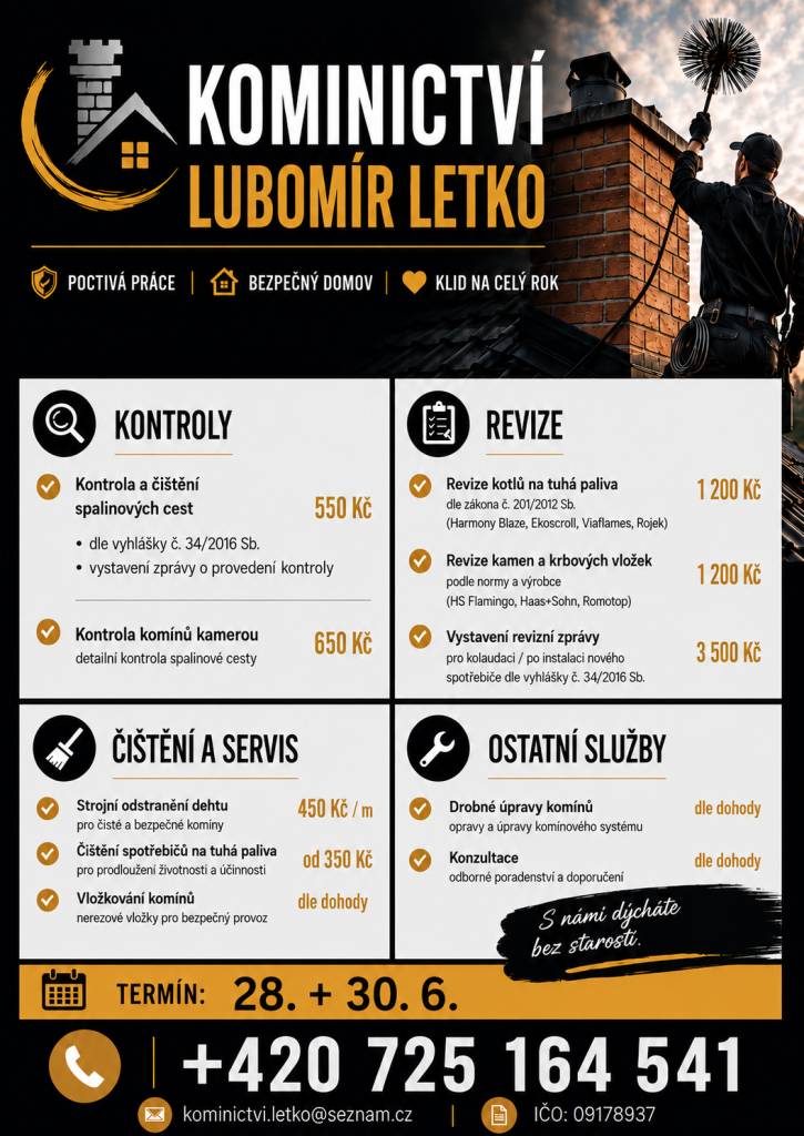 "Kominictví-Lubomír Letko" nabízí kominické služby.  V termínu 28. 6. a 30. 6. 2026 budou tyto služby provádět ve Škvorci a Třebohosticích.  V případě zájmu se informujte na tel. čísle 725 164 541.  Více informací v přiloženém letáku.