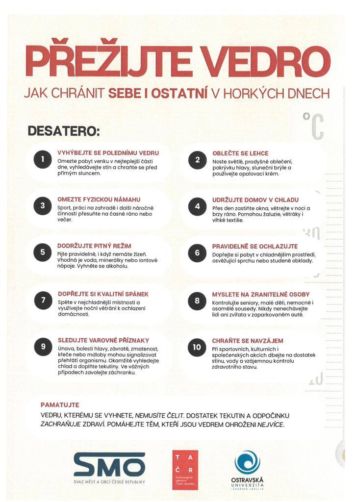 Vysoké teploty mohou být nebezpečné, a proto je důležité chránit sebe i ostatní. Omezte pobyt venku v poledních hodinách, dodržujte pitný režim a noste lehké, prodyšné oblečení. Nezapomínejte na kvalitní spánek a udržování domácnosti v chladu.
