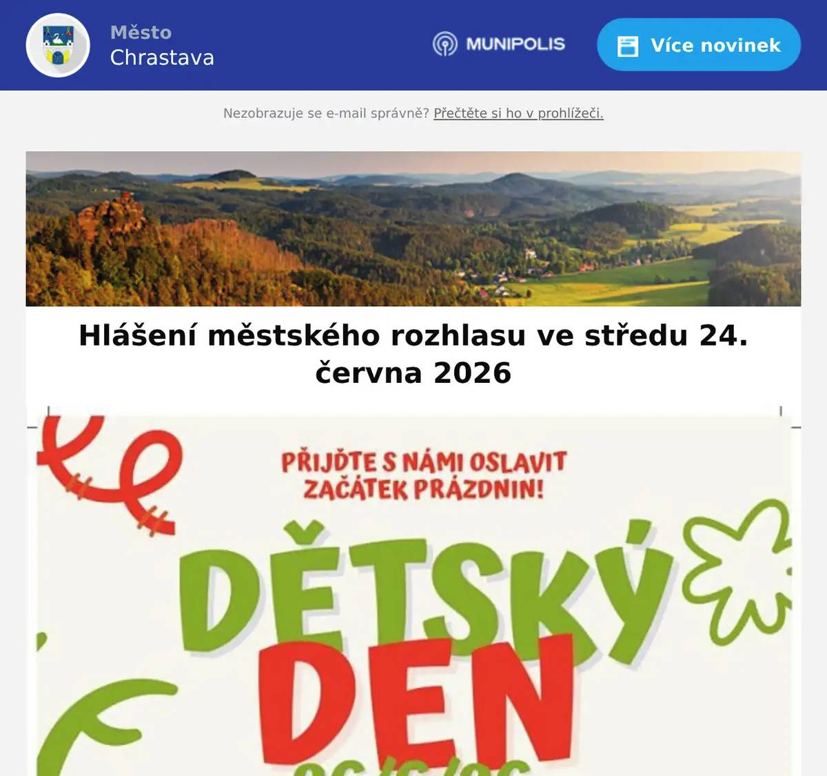Červnové prodejní trhy se konají 25. 6. 2026 od 8:00. Velký výběr textilu, obuvi, hraček, galanterie a mnoho dalšího. Přijďte oslavit začátek prázdnin aneb DĚTSKÝ DEN na koupališti v pátek 26.6. 2026 od 10:00 hod. Stanoviště plná zábavných úkolů, sladké odměny, doprovodnýprogram a občerstvení.