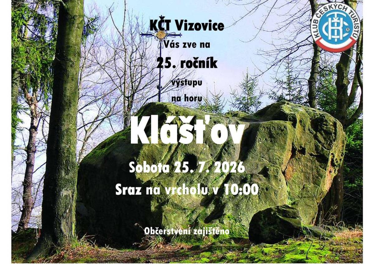 KČT Vizovice Vás srdečně zve na 25. ročník výstupu na horu Klášťov, který se koná v sobotu 25. července 2026.   Sraz na vrcholu je plánován na 10 hodin a pro účastníky je zajištěno občerstvení, takže si můžete užít pohodový den v přírodě.