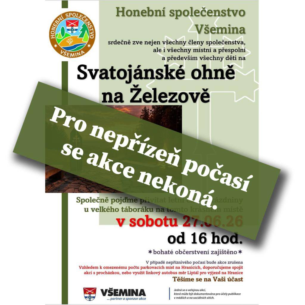 Milí přátelé, moc jsme se na letošní Svatojánské ohně, spojené s oslavou prvního výročí odhalení památníku na Železově, těšili, ale příroda rozhodla za nás. Vzhledem k aktuální předpovědi vlny veder jsme se rozhodli tuto akci raději zrušit.