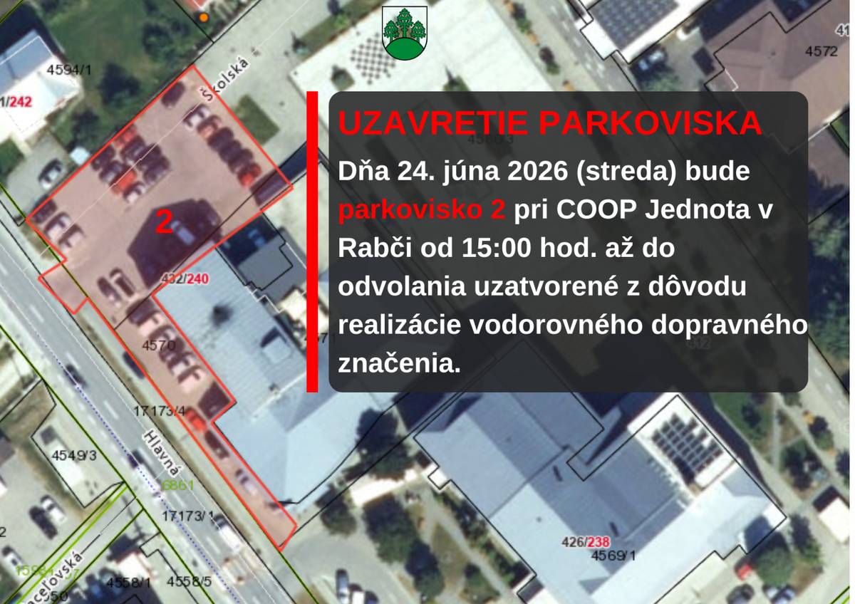 Obec Rabča informuje občanov, že v stredu 24. júna 2026 budú z dôvodu realizácie vodorovného dopravného značenia dočasne uzatvorené dve parkoviská.