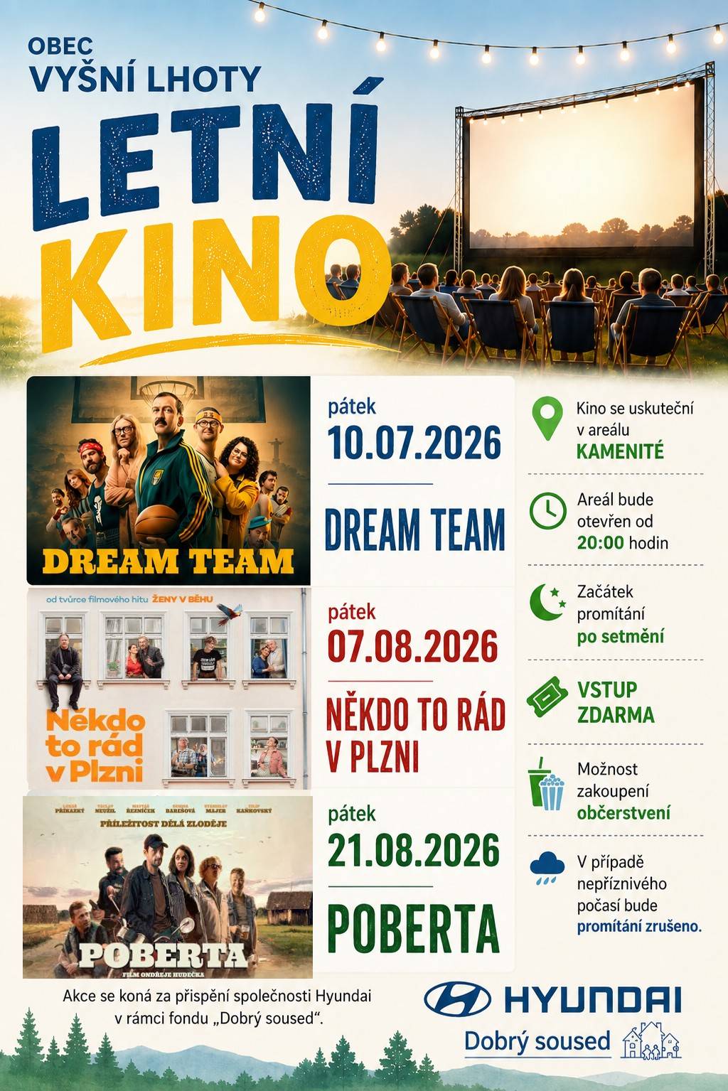 LETNÍ KINO VE VYŠNÍCH LHOTÁCH JE TADY!    Přijďte si užít pohodové letní večery pod širým nebem, skvělé filmy a jedinečnou atmosféru v areálu Kamenité. Čekají vás tři filmové pátky plné smíchu, zábavy a filmových zážitků. Vezměte rodinu, přátele a přijďte si vychutnat letní večery s filmem pod hvězdami.    Těšíme se na vás