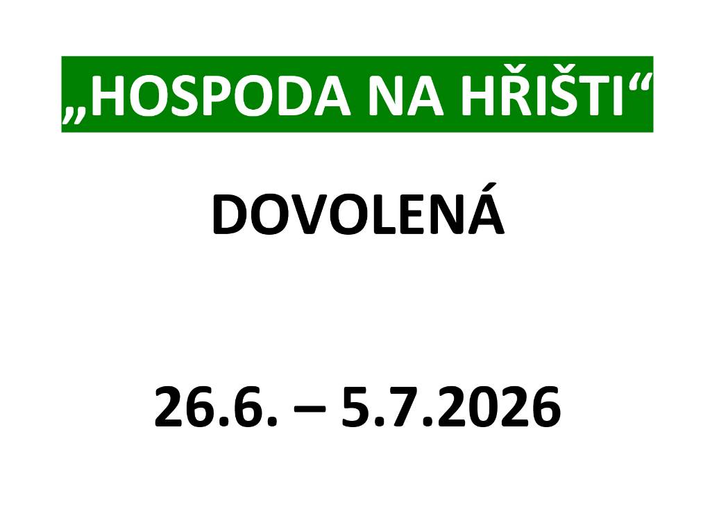 Hospoda na hřišti upozorňuje na dovolenou v termínu 26.06. - 05.07.2026.