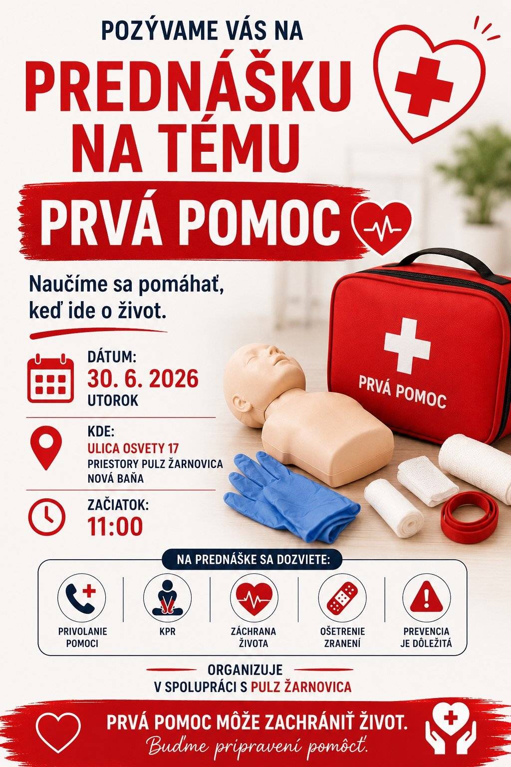 Centrum integrovanej sociálno-zdravotnej strostlivosti v Novej Bani pozýva na prednášku o PRVEJ POMOCI, ktorá sa uskutoční v utorok 30.06.2026 o 11:00 hod. v priestoroch PULZu na ul. Osvety 17 v Novej Bani.