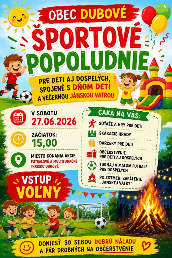 V sobotu 27. júna 2026 sa uskutoční podujatie pre deti aj dospelých, ktoré bude zahŕňať súťaže, hry a skákacie hrady.   Príďte sa zabaviť a stráviť príjemný čas s rodinou a priateľmi.