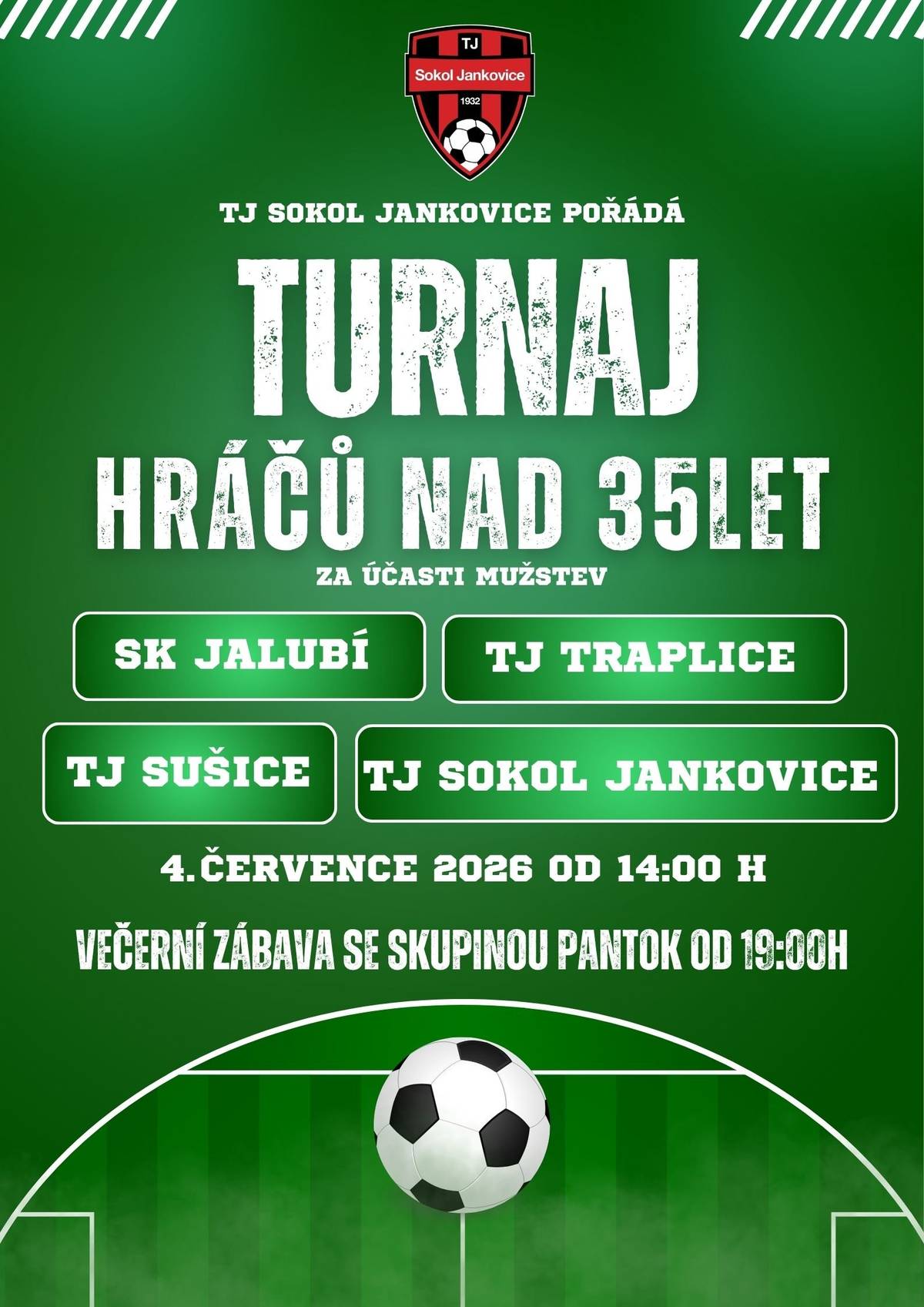 TJ Sokol Jankovice zve příznivce kopané na Turnaj hráčů nad 35 let, který se uskuteční 4. července od 14h na hřišti v Jankovicích.
