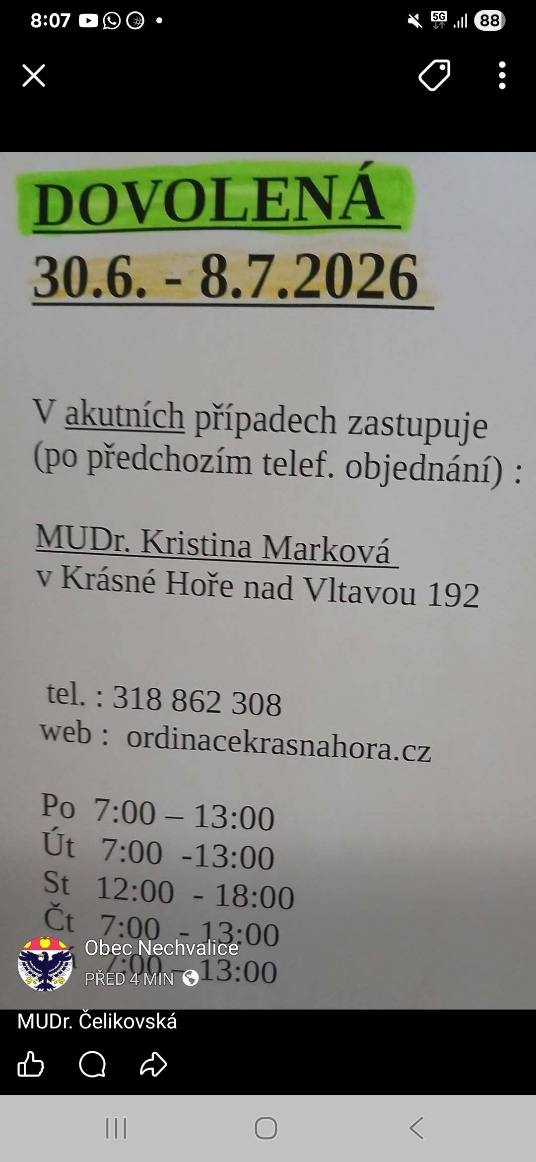 Dovolená pani doktorka Čelikovská ve dnech 30.6-8.7.2026. Zastupuje Mudr.Marková Krásná Hora.Nutné telefonické objednání na tel 318 862 308.
