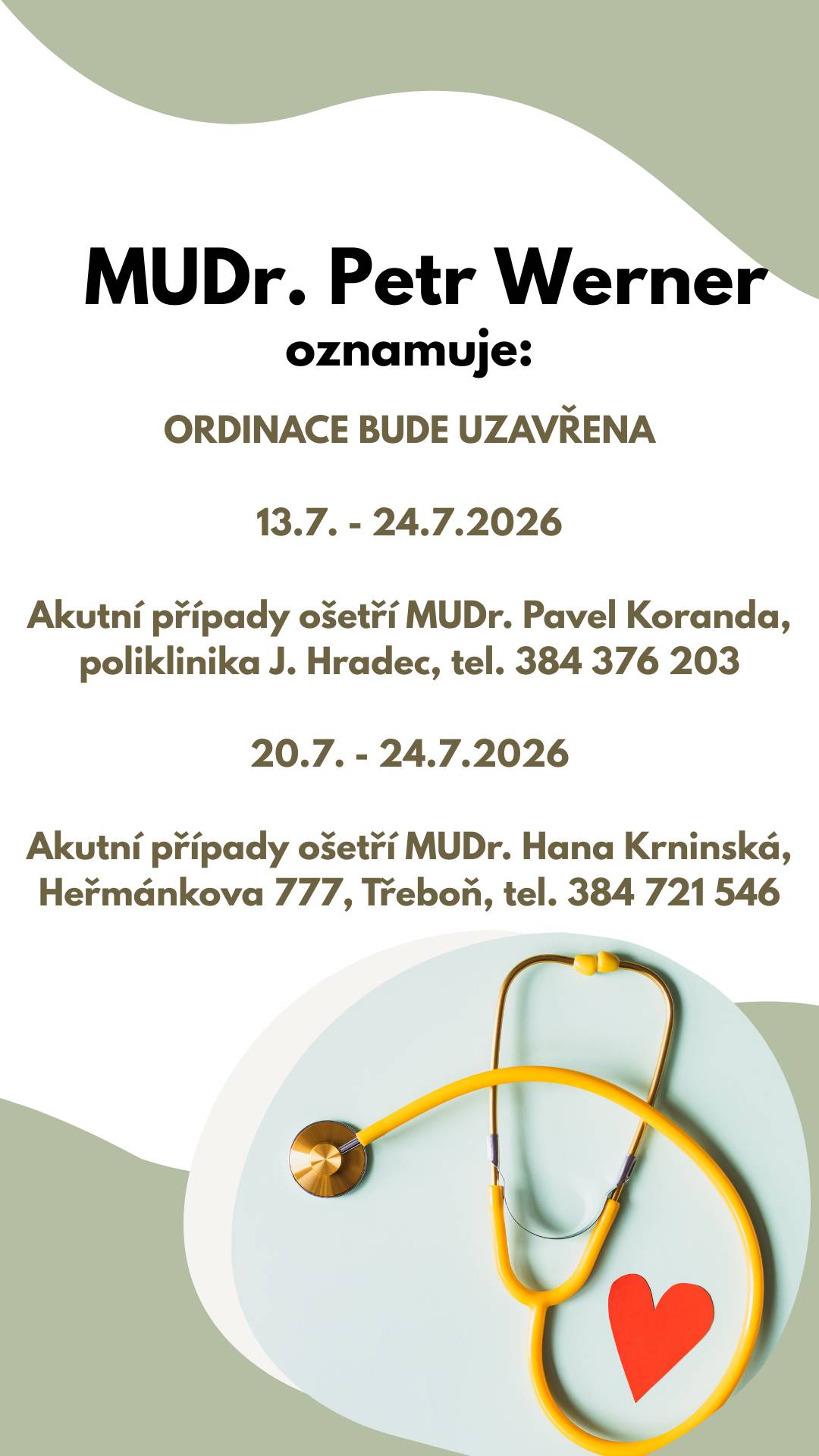 ❗Upozorňujeme na změnu ordinační doby v ordinaci MUDr. Petra Wernera ve Stráži nad Nežárkou👇
