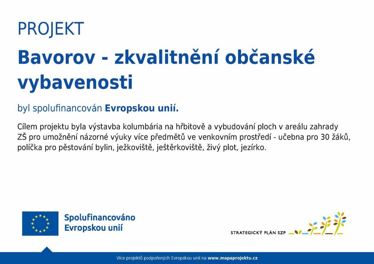 Projekt "Bavorov - zkvalitnění občanské vybavenosti" byl spolufinancován Evropskou unií.