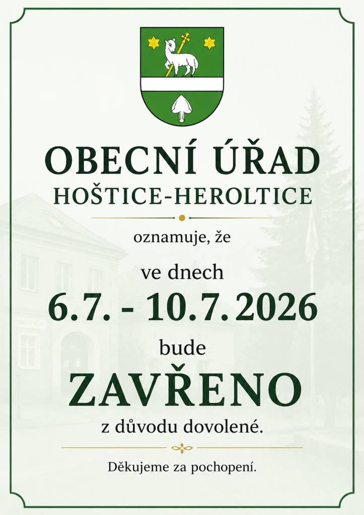 Obecní úřad oznamuje, že od 6. července 2026 do 10. července 2026 bude úřad uzavřen z důvodu dovolené. Děkujeme za pochopení.