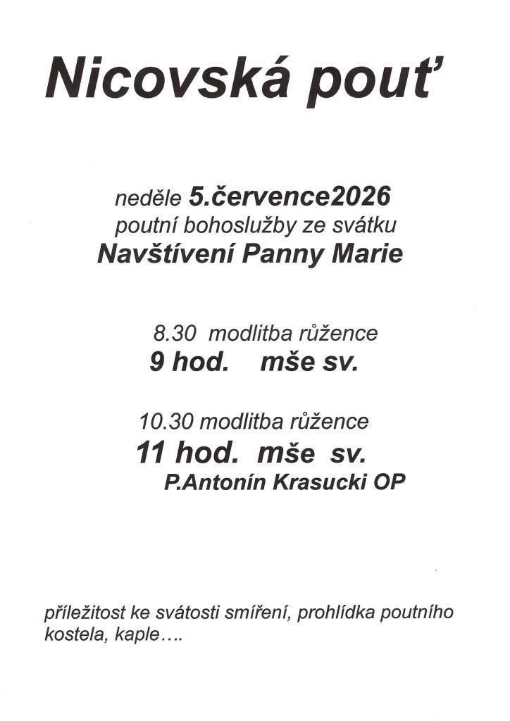 Farnost Plánice Vás srdečně zve v neděli 5. července 2026 od 8.30 hodin do kostela v Nicově na poutní bohoslužby ze svátku Navštívení Panny Marie.