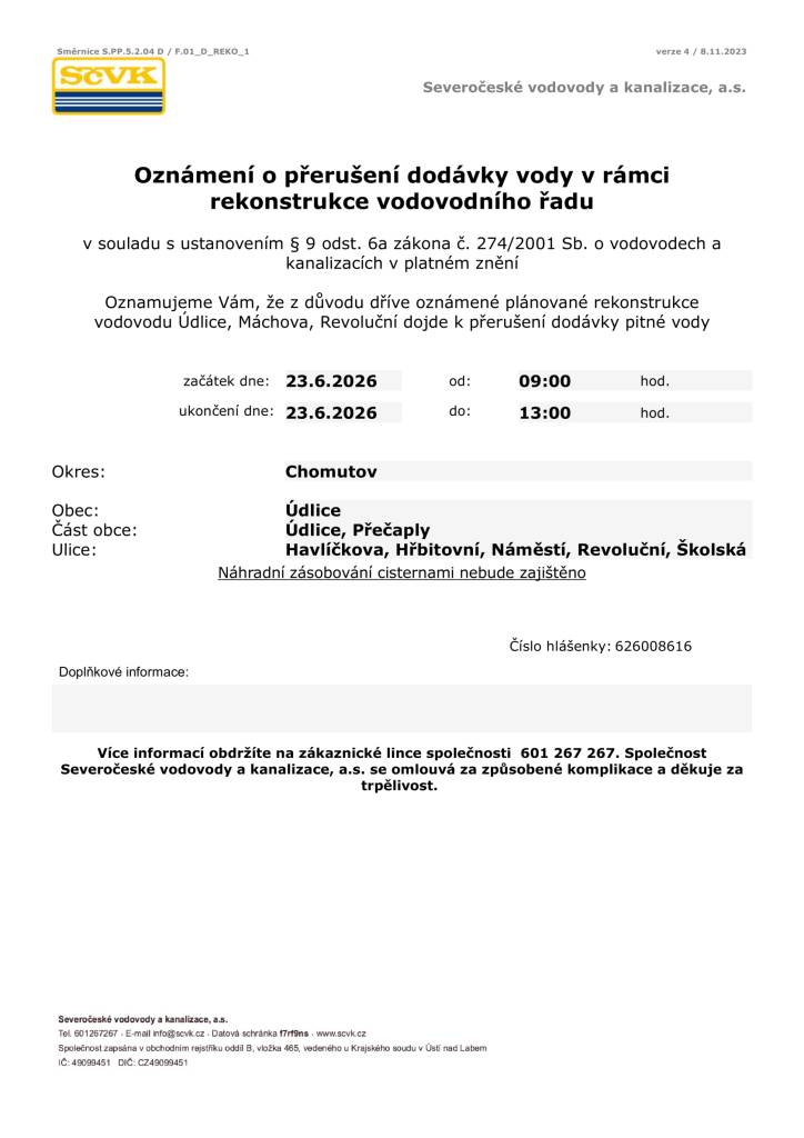 Vážení občané, oznamujeme, že z důvodu plánované rekonstrukce vodovodu dojde k přerušení dodávky pitné vody v ulicích Havlíčkova, Hřbitovní, Náměstí, Revoluční a v části  obce Přečaply. Odstávka je hlášena dne 23.06.2026 od 09:00 do 13:00 hodin. Náhradní zásobování cisternami nebude zajištěno.