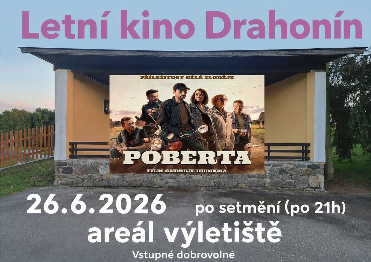 Obec Drahonín si Vás dovoluje pozvat v rámci "Letního kina Drahonín" 26. 6. 2026 po 21 hodině  v areálu výletiště na film Ondřeje Hudečka POBERTA Vstupné dobrovolné.