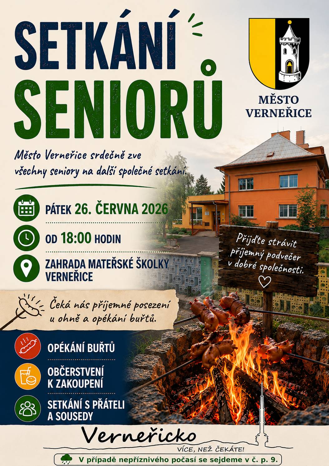 Vzhledem k vysokým teplotám přesouváme setkání na zahradu u MŠ Verneřice a posouváme čas zahájení na 18:00 hod.   Děkujeme za pochopení.