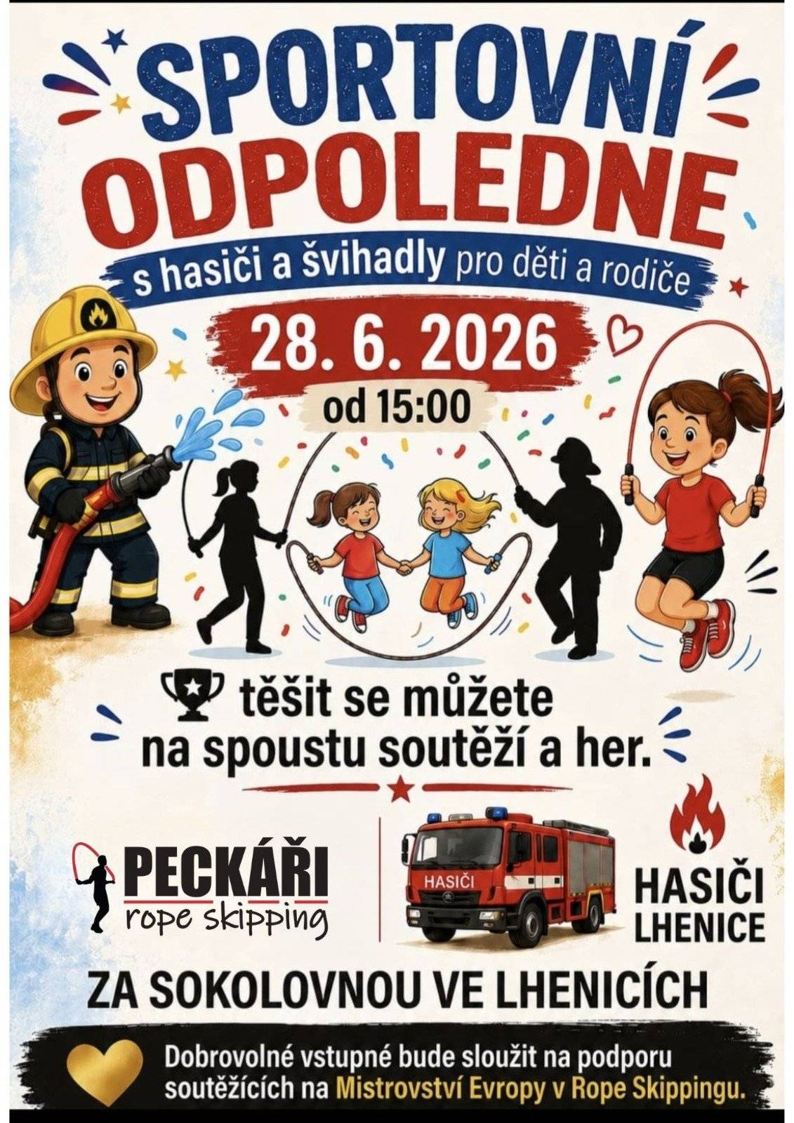 Hasiči Lhenice a Rope skipping "Peckáři" srdečně zvou v neděli 28. června od 15 hod. na SPORTOVNÍ ODPOLEDNE  🤸♀️🚒