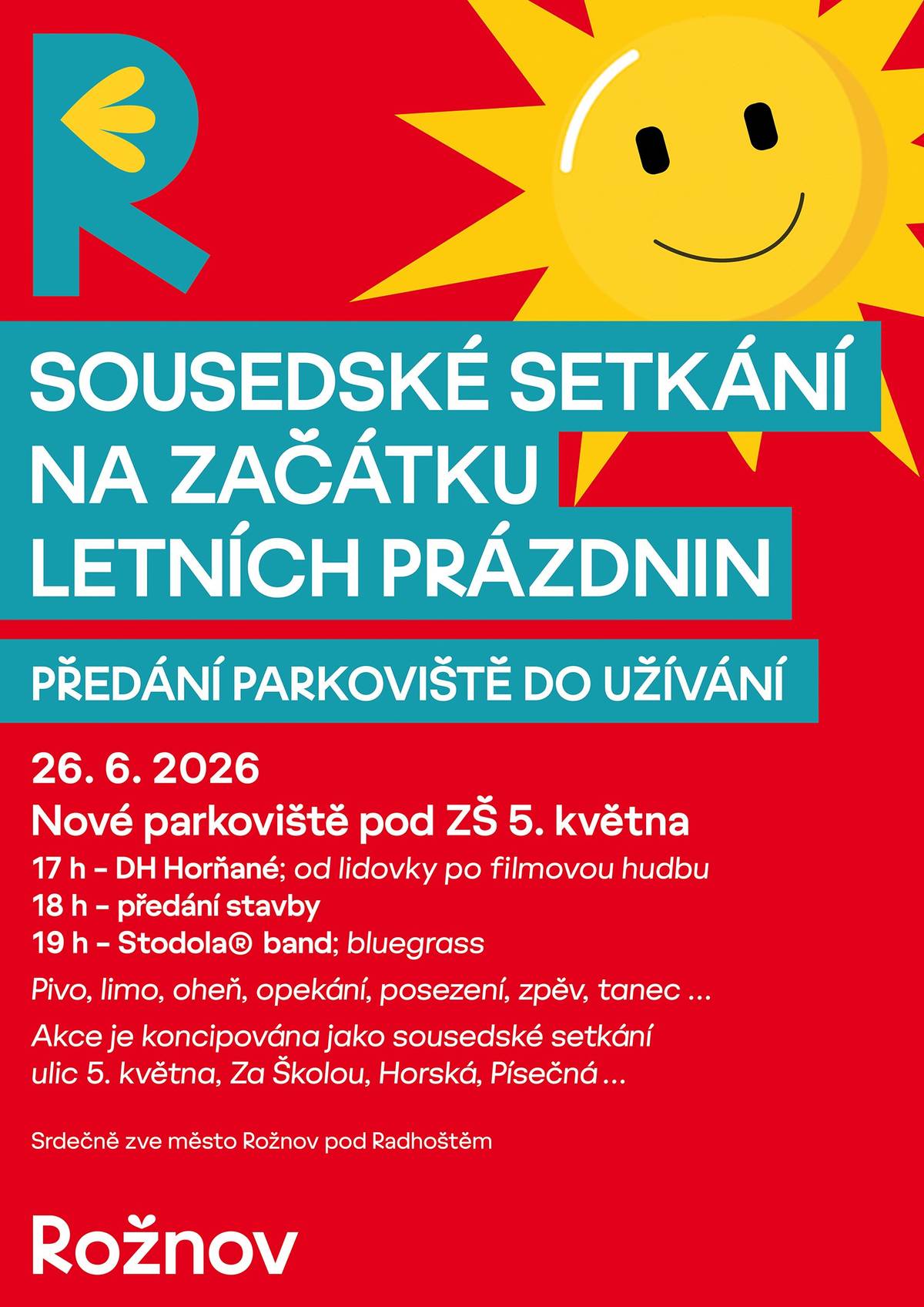 🏡🎉 Přijďte v pátek 26. června od 17 hodin společně přivítat začátek prázdnin a slavnostně otevřít nové parkoviště pod ZŠ 5. května. 🏡🎉 Pro obyvatele ulic 5. května, Za Školou, Horská a Písečná je připraven příjemný podvečer plný sousedských setkání, hudby, občerstvení a pohodové atmosféry. ❤️ Přijďte si popovídat se sousedy, posedět a společně oslavit další zlepšení veřejného prostoru ve vaší lokalitě ❤️ Těšíme se na vás 😊