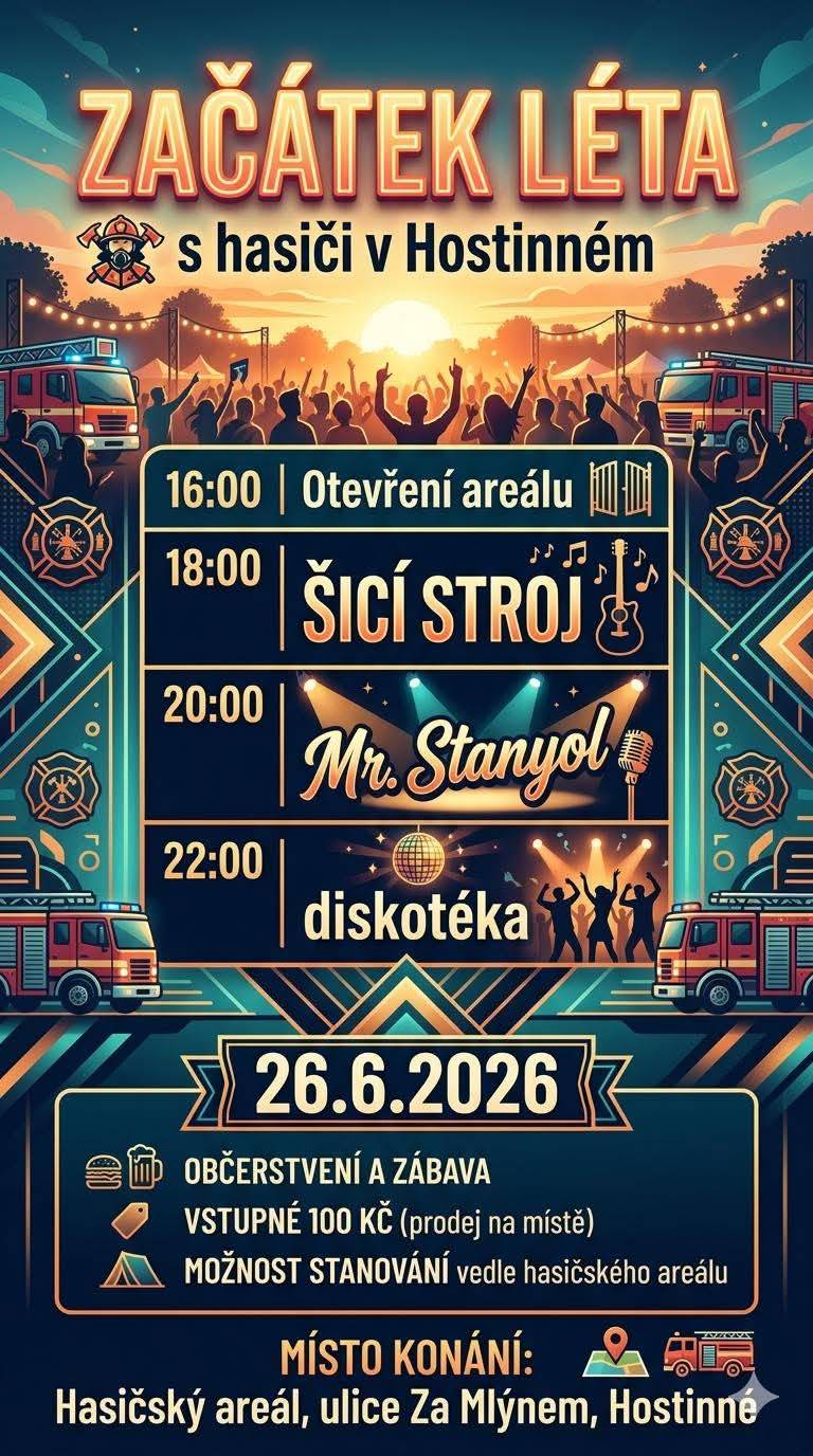🔥 Léto je tady! Srdečně zveme na zahájení léta s hasiči!  🌞 Přijďte si užít pohodové odpoledne plné zábavy v hasičském areálu. 🎶 Těšit se můžete na hudební program, skvělé občerstvení a příjemné posezení. 📅 pátek 26. června 2026  ⏰ 16:00 hod. otevření areálu 📍 hasičský areál Hostinné (Za Mlýnem) 💰 vstupné 100 Kč  ☀️ Léto začíná — přijďte ho odstartovat s hasiči🚒🔥.