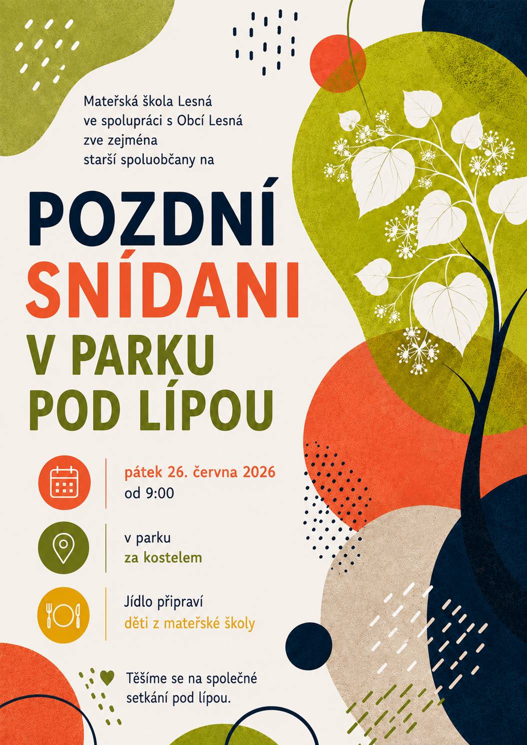 Zveme všechny starší spoluobčany na pozdní snídani do našeho parku pod lípu.  Jídlo připraví žáci mateřské školy, akce bude v pátek 26.6.2026 cca v 9:00 a bude se vařit i káva.