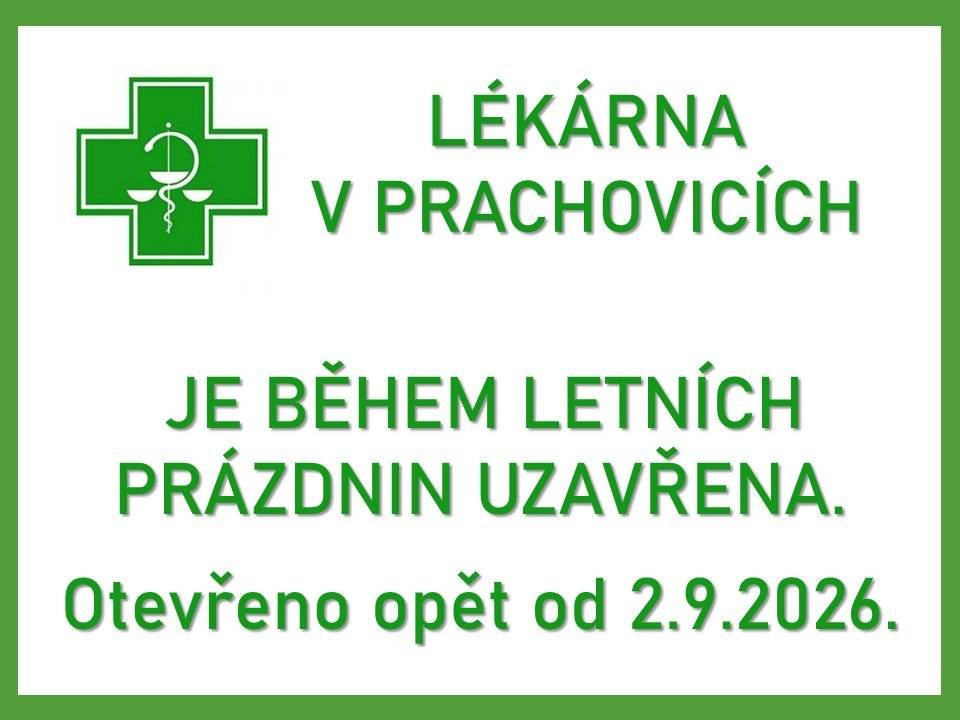 LÉKÁRNA V PRACHOVICÍCH JE BĚHEM LETNÍCH PRÁZDNIN UZAVŘENA.     Otevřeno opět od 2.9.2026.