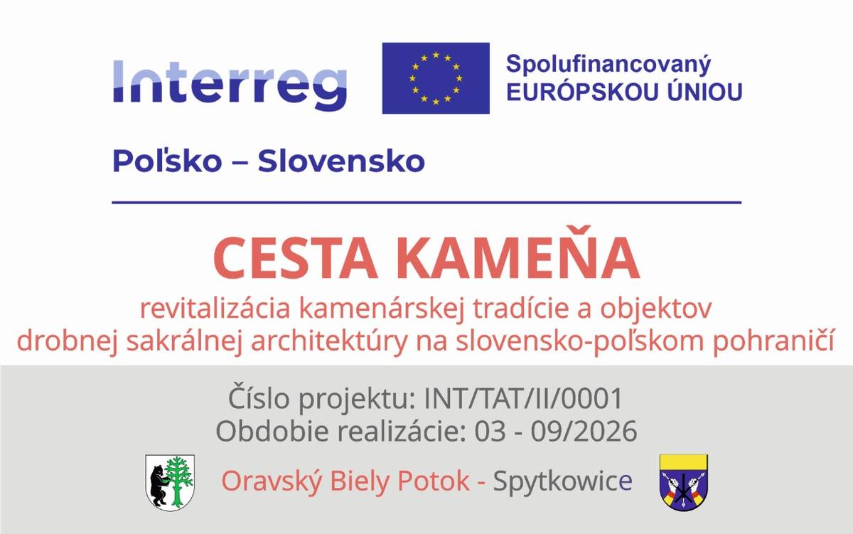 CESTA KAMEŇA revitalizácia kamenárskej tradície a objektov  drobnej sakrálnej architektúry na slovensko-poľskom pohraničí - číslo projektu: INT/TAT/II/0001
