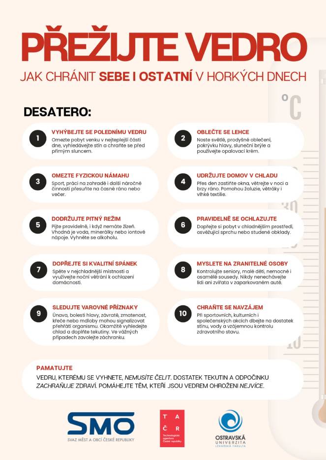 V návaznosti na výstrahy před vysokými teplotami sdílíme praktický informační leták, který pomůže ochránit obyvatele před zdravotními riziky spojenými s vedrem. Obsahuje desatero doporučení, jak předcházet přehřátí organismu a dalším zdravotním problémům.