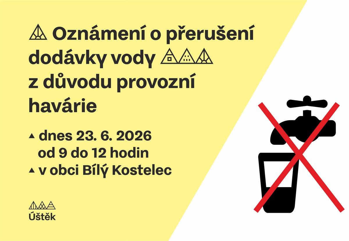 Upozorňujeme na přerušení dodávky vody dnes 23. 6. 2026 od 9 do 12 hodin v obci Bílý Kostelec z důvodu provozní havárie.