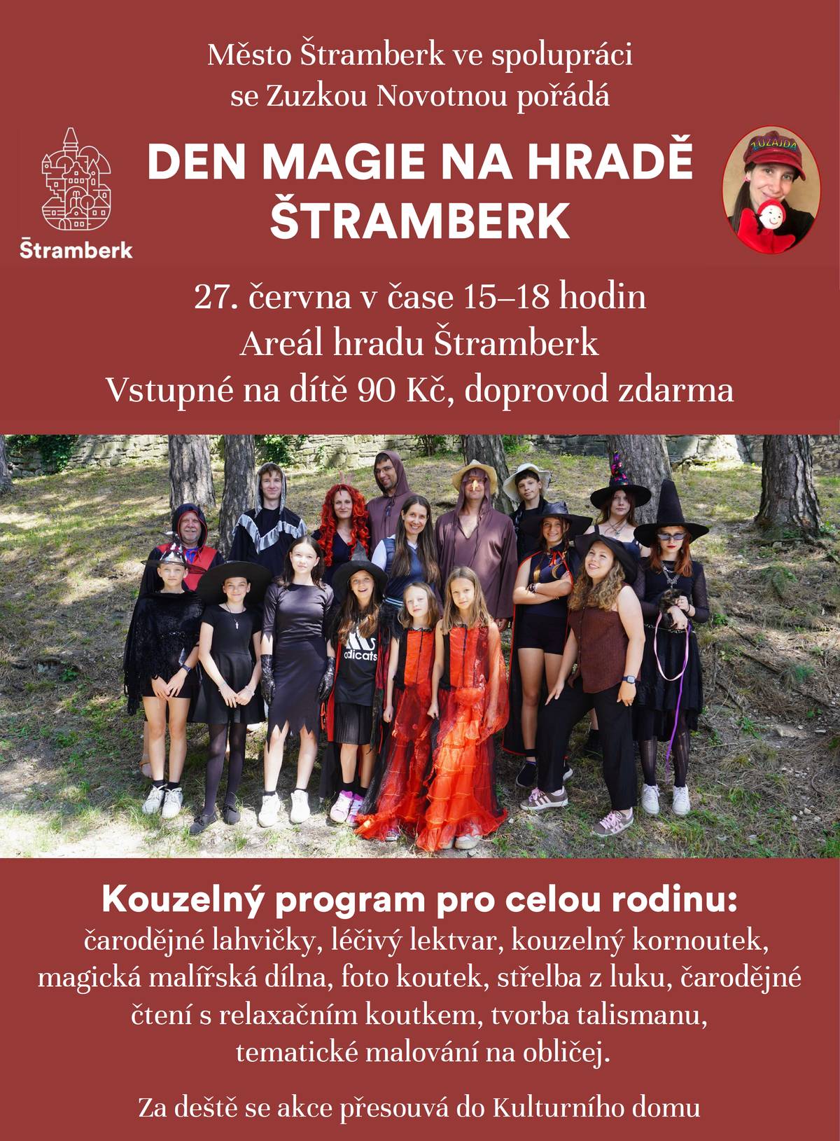 Zítra se uskuteční Den magie na hradě Štramberk  Více o akci ve FB skupině: Den magie V neděli Letní koncert v podání Tanečního a swingového orchestru Bedřicha Pukovce na venkovním prostranství u Komunitního centra Stará škola Více o akci na webu města: Letní koncert
