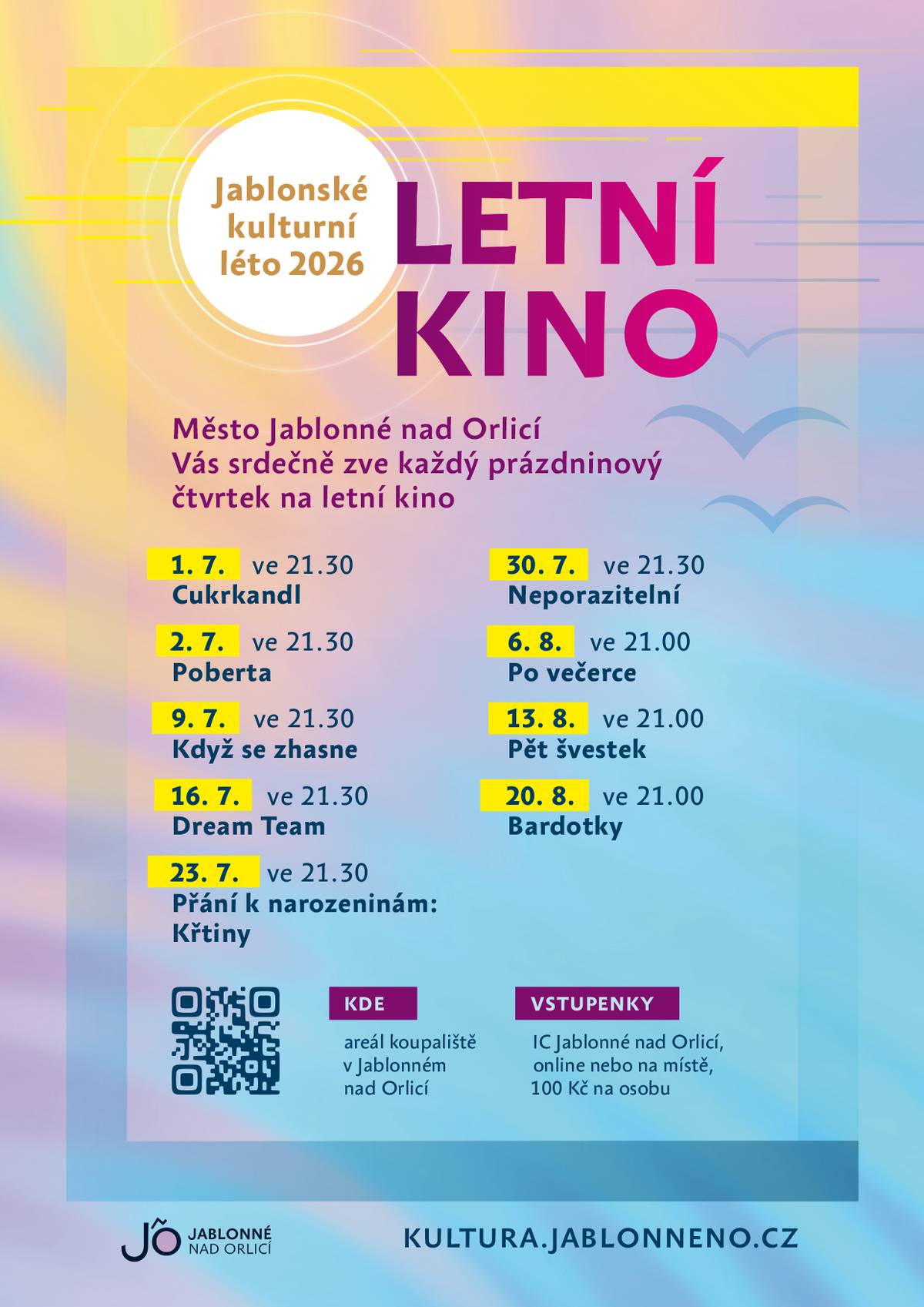 Teplé letní večery, hvězdná obloha, vůně léta a skvělé filmy – to vše vás čeká v areálu koupaliště v Jablonném nad Orlicí. Každý prázdninový čtvrtek proměníme koupaliště v letní kino a společně si užijeme české novinky i oblíbené snímky v jedinečné atmosféře pod širým nebem. Přijďte posedět s rodinou, přáteli nebo si jen zpříjemnit prázdninový večer. Program Letního kina 2026 🎬 1. 7. – Cukrkandl (21.30) 🎬 2. 7. – Poberta (21.30) 🎬 9. 7. – Když se zhasne (21.30) 🎬 16. 7. – Dream Team (21.30) 🎬 23. 7. – Přání k narozeninám: Křtiny (21.30) 🎬 30. 7. – Neporazitelní (21.30) 🎬 6. 8. – Po večerce (21.00) 🎬 13. 8. – Pět švestek (21.00) 🎬 20. 8. – Bardotky (21.00) 📍 Kde: areál koupaliště v Jablonném nad Orlicí 🎟️ Vstupné: 100 Kč/osoba 🎫 Vstupenky zakoupíte v IC Jablonné nad Orlicí online na webu kultury města nebo přímo na místě. ✨ Těšíme se na společné letní večery plné filmových příběhů, smíchu a pohodové atmosféry pod hvězdami.
