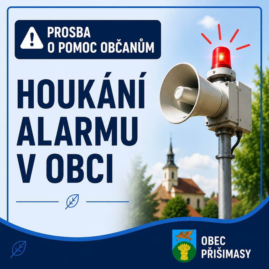 Prosba o pomoc občanům  Obdrželi jsme několik podnětů od občanů, že je od soboty v obci opakovaně a poměrně intenzivně slyšet houkání alarmu. Bohužel se zatím nepodařilo zjistit, odkud zvuk vychází.