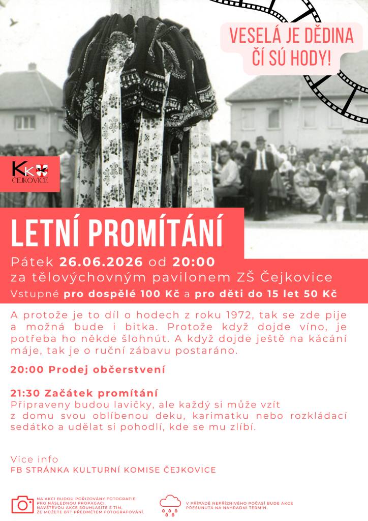 Kdy: PÁTEK 26.6.2026 od 20:00 prodej občerstvení, cca 21:30 začátek promítání  Kde: za tělovýchovným pavilonem ZŠ
