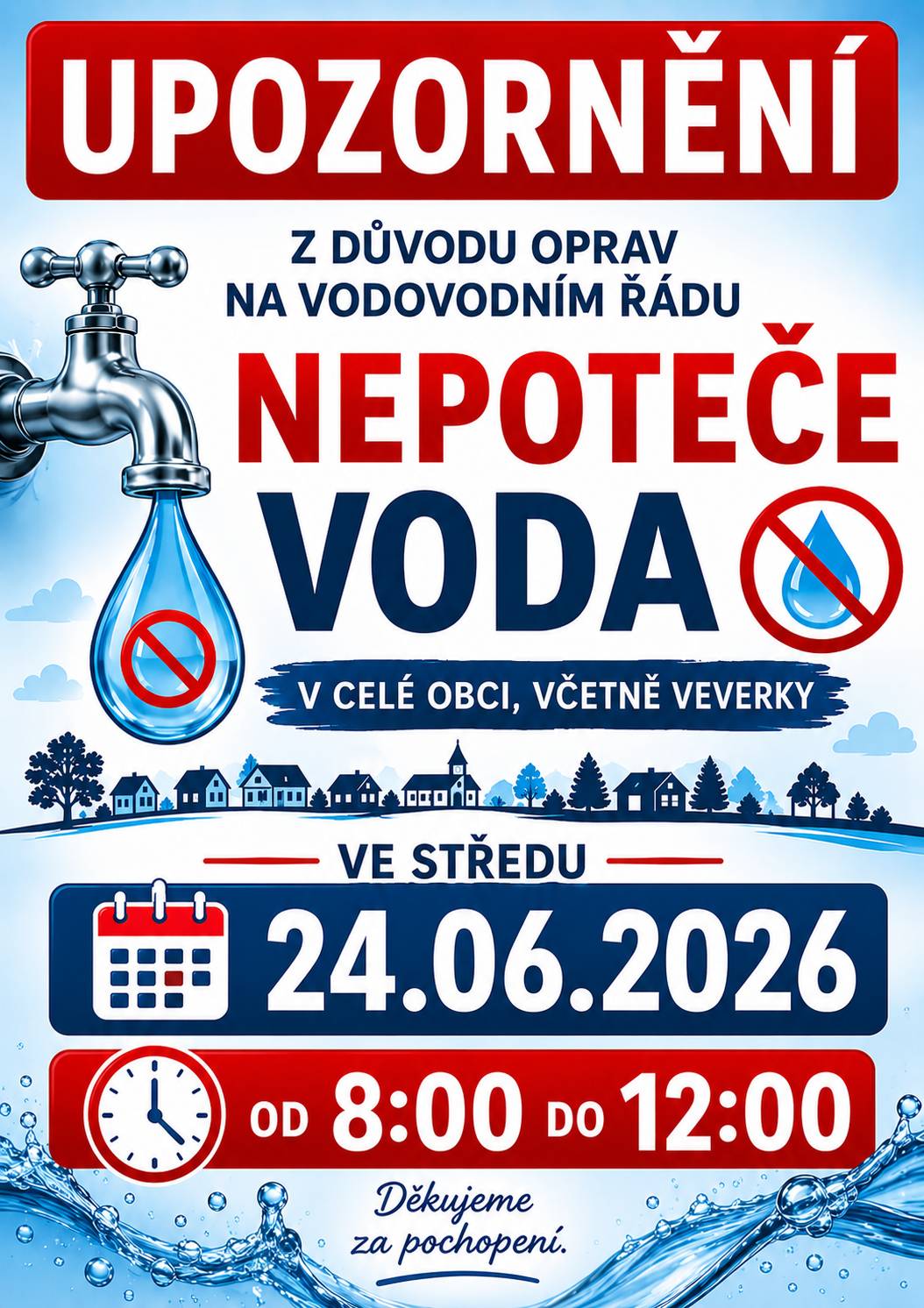 Ve středu 24.06.2026 od 8:00 do 12:00 NEPOTEČE VODA v celé obci, včetně Veverky z důvodu oprav na vodovodním řádu.