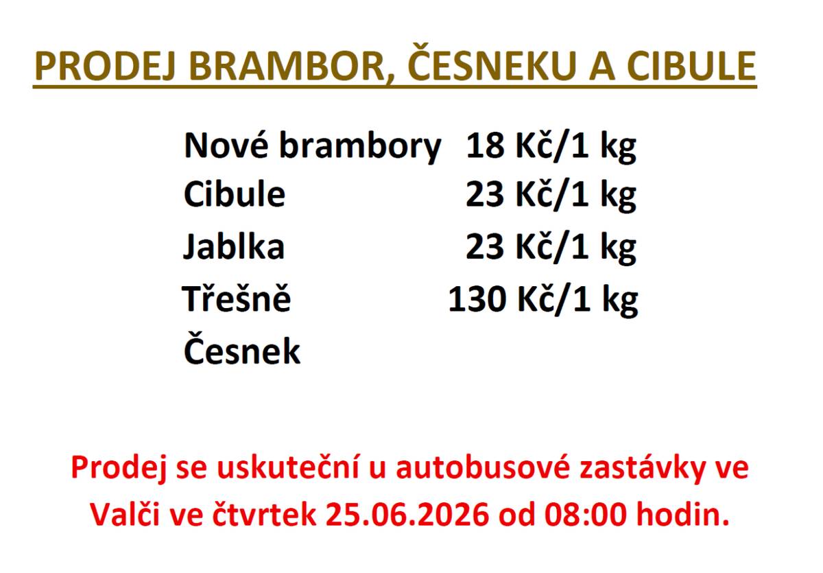 Prodej se uskuteční ve čtvrtek 25.06.2026 od 08:00 hodin na autobusové zastávky ve Valči.