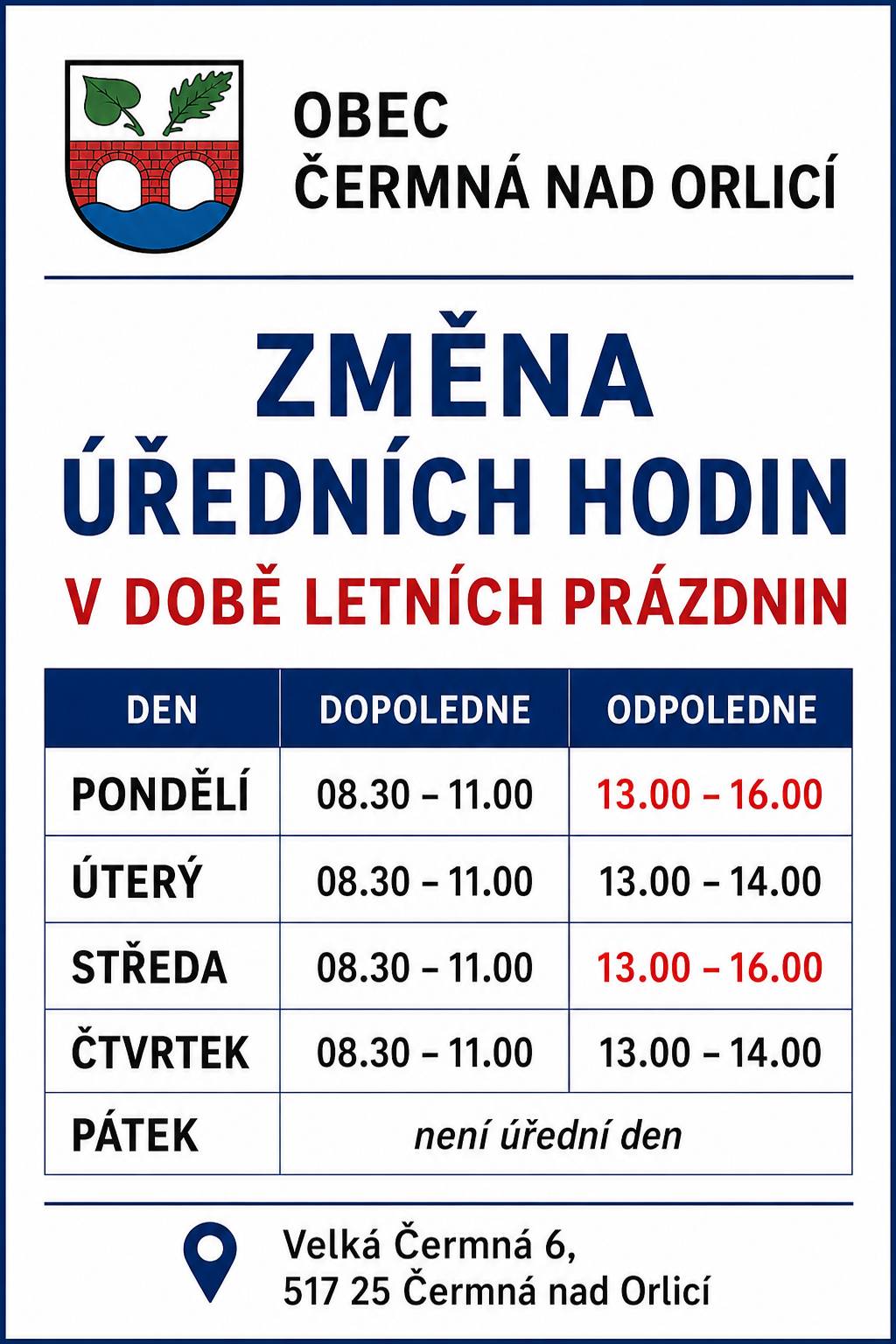 Obecní úřad Čermná nad Orlicí oznamuje: změnu úředních hodin kanceláře obecního úřadu v době letních prázdnin.