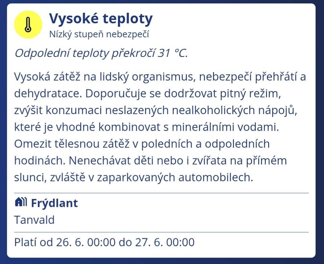 Doporučuje se:   dodržovat pitný režim, zvýšit konzumaci neslazených nealkoholických nápojů, kombinovat s minerálními vodami, omezit tělesnou zátěž a nepobývat na přímém slunci v poledních a odpoledních hodinách,  nenechávat děti nebo i zvířata v automobilech zaparkovaných na přímém slunci, věnovat zvýšenou pozornost malým dětem, starším a nemocným občanům!