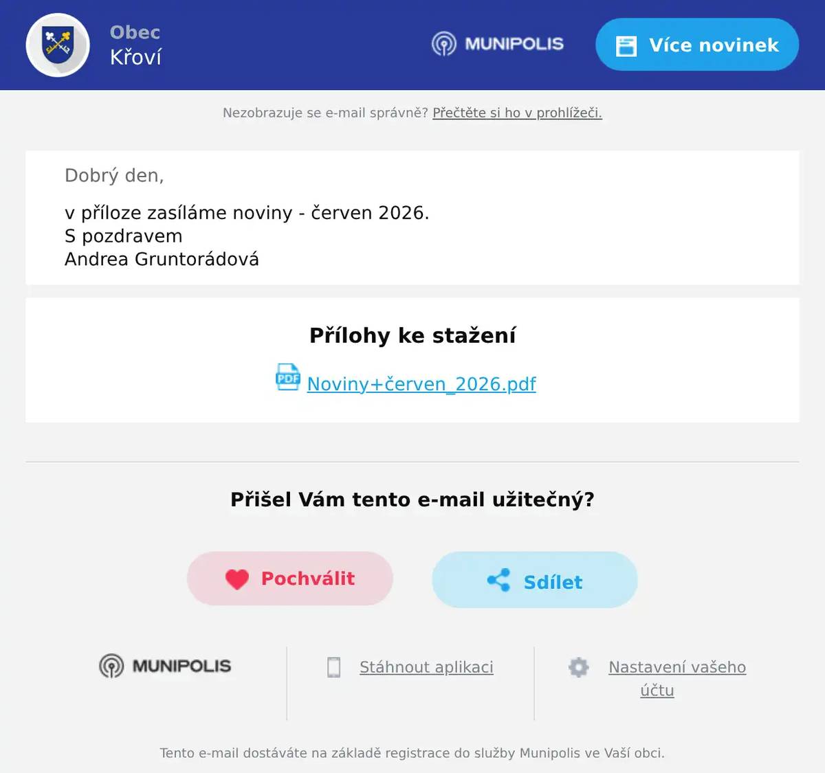 Dobrý den, v příloze zasíláme noviny - červen 2026. S pozdravem Andrea Gruntorádová