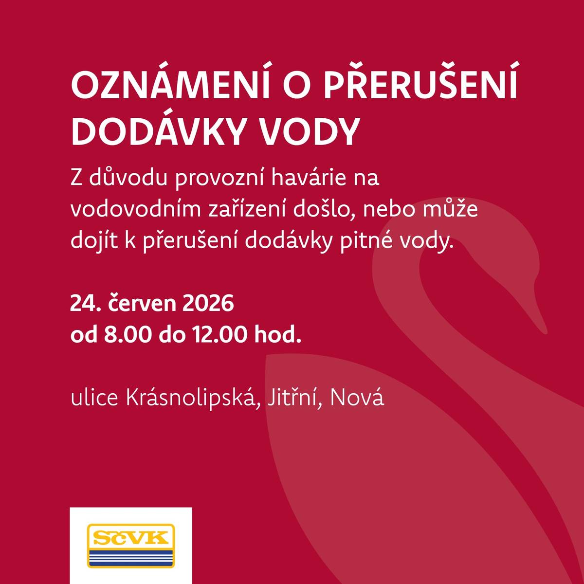 SČVK oznamuje, že z důvodu provozní havárie na vodovodním zařízení došlo, nebo může dojít, k přerušení dodávky pitné vody.