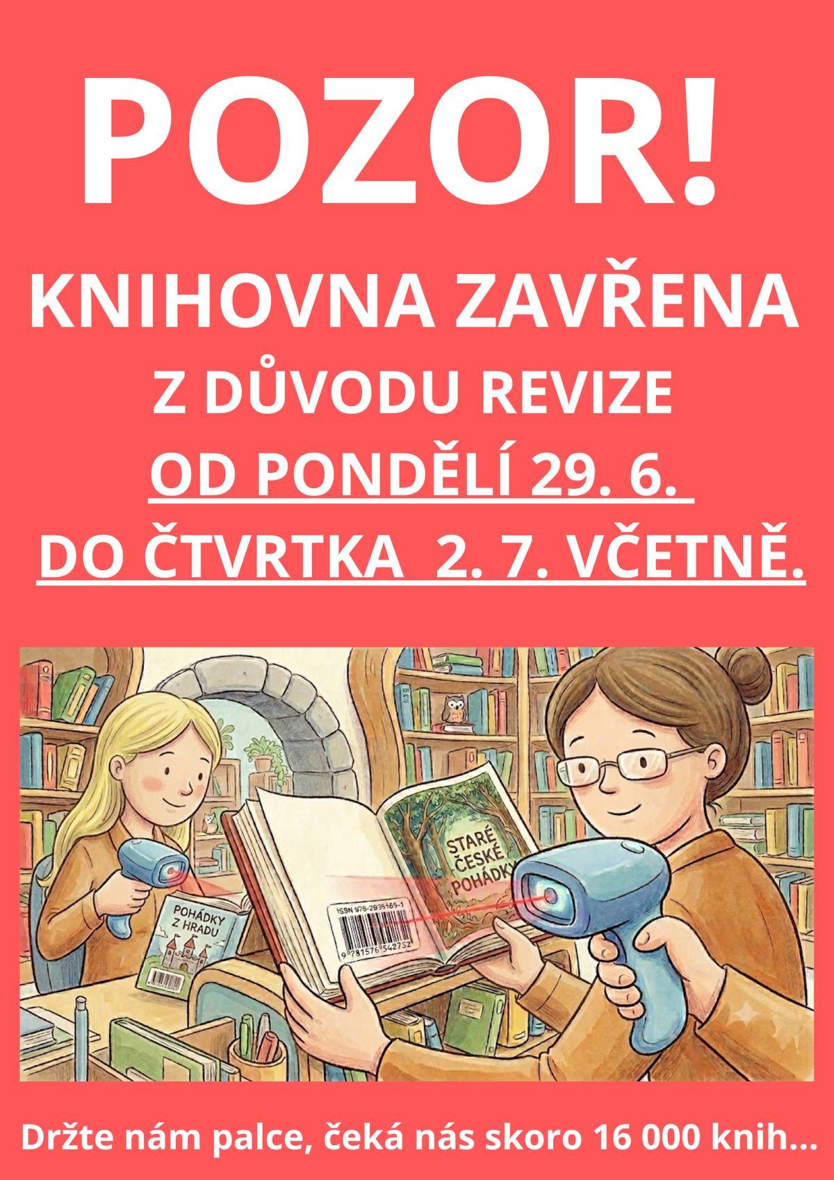 V termínu 29.6. - 2.7. včetně bude uzavřena Městská knihovna Valtice z důvodu revize. Děkujeme za pochopení.