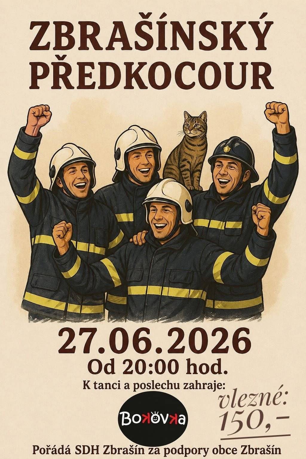 SDH Zbrašín za podpory obce Zbrašín vás srdečně zve na zábavu - Předkocour, který se uskuteční v sobotu 27. 6. od 20:00 hodin,k tanci a poslechu zahraje kapela Bokovka. Vstupné: 150 Kč