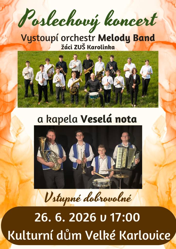 - Prodej ovoce a zeleniny  - Prodej drůbeže  - Koncert orchestru Melody Band a kapely Veselá nota v kulturním domě