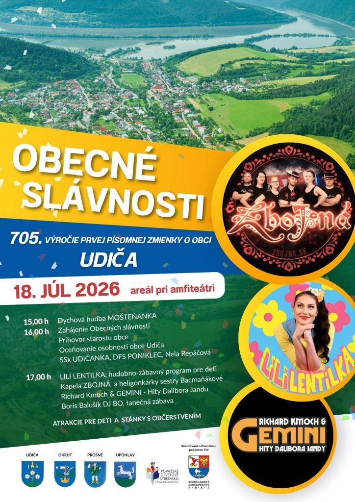 Dňa 18. júla 2026 sa v areáli pri amfiteátri v Udiči uskutočnia Obecné slávnosti, kde sa predstavia rôzne hudobné zoskupenia a atrakcie. Program zahŕňa vystúpenie dychovej hudby, príhovor starostu, oceňovanie osobností a kultúrny program pre všetky vekové kategórie.