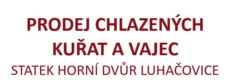- prodej chlazených kuřat a vajec 25.6.2026