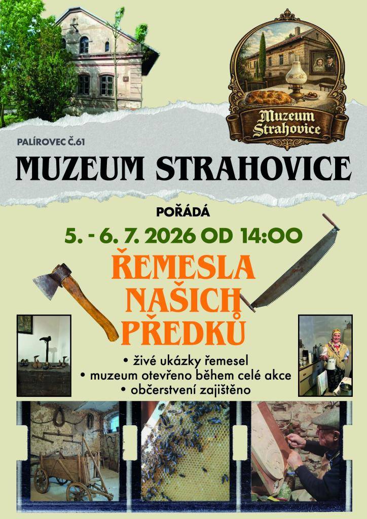 Muzeum Strahovice pořádá ve dnech 5. a 6. července 2026 od 14:00 akci s živými ukázkami řemesel. Návštěvníci budou mít možnost vidět tradiční techniky a dovednosti v praxi. Muzeum bude během celé akce otevřeno pro širokou veřejnost. Občerstvení bude zajištěno.