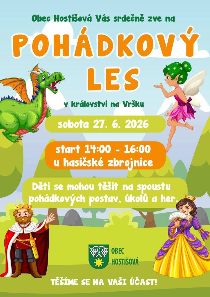 Obec Hostišová vás srdečně zve na pohádkový les v království na Vršku v sobotu 27. 6. 2026.