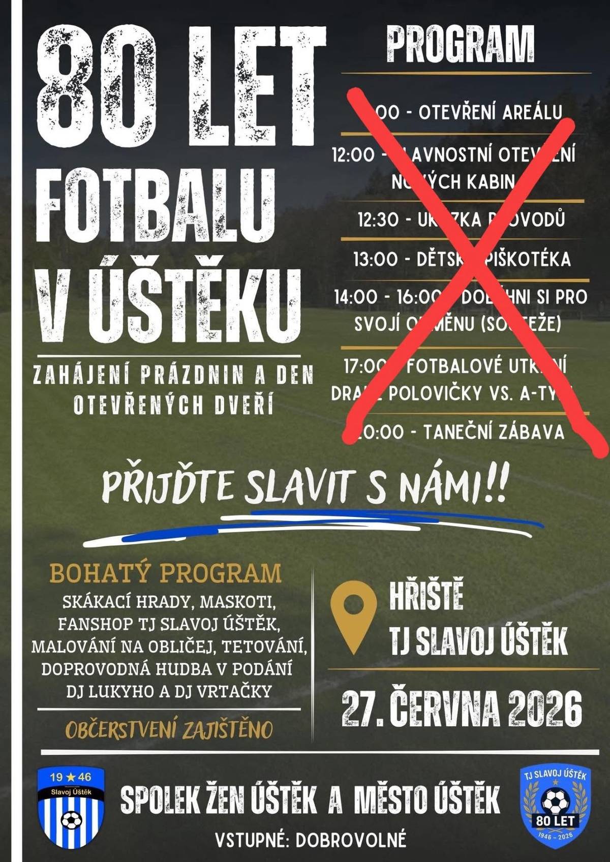ZMĚNA KVŮLI VEDRU! Akce TJ Slavoj - 80 let fotbalu v sobotu 27.6. začne až ve 14:30 hodin. Zajištěno občerstvení, vychlazené nápoje i vodní mlha.