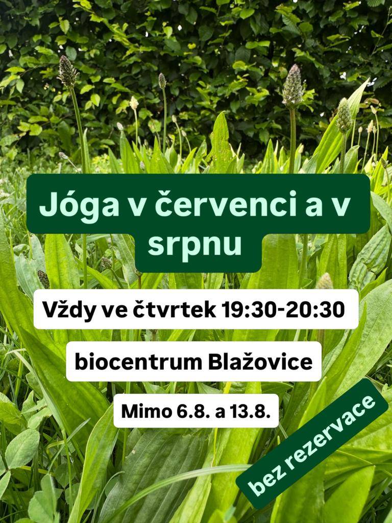 Upozorňujeme, že již od dnešního dne po celé prázdniny probíhají lekce jógy v biocentru. V případě nepříznivého počasí v průběhu prázdnin se přesunou lekce do kulturního domu.