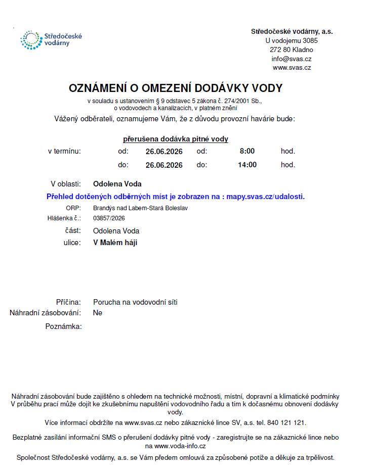 Termín: 26. 6. 2026  Čas:     8:00 hod. - 14:00 hod. Část:     Odolena Voda Ulice:    V Malém háji