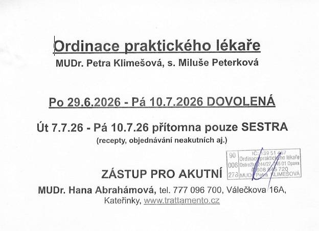 Ordinace praktického lékaře oznamuje dovolenou od 29. 6. do 10. 7. 2026. Od 7. 7. do 10. 7. bude přítomna pouze sestra.