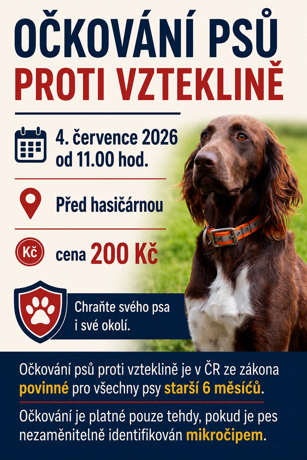 4.7.2026 od 11.00 hod. - očkování psů proti vzteklině - před hasičárnou - cena 200 Kč